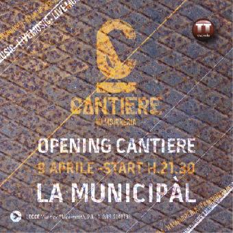Opening Cantiere