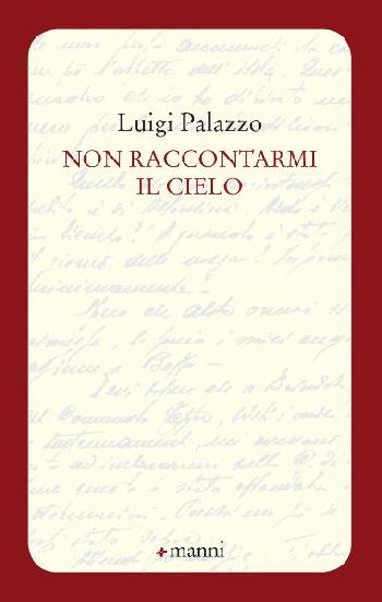 Non raccontarmi il cielo