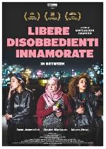 Libere, disobbedienti, innamorate